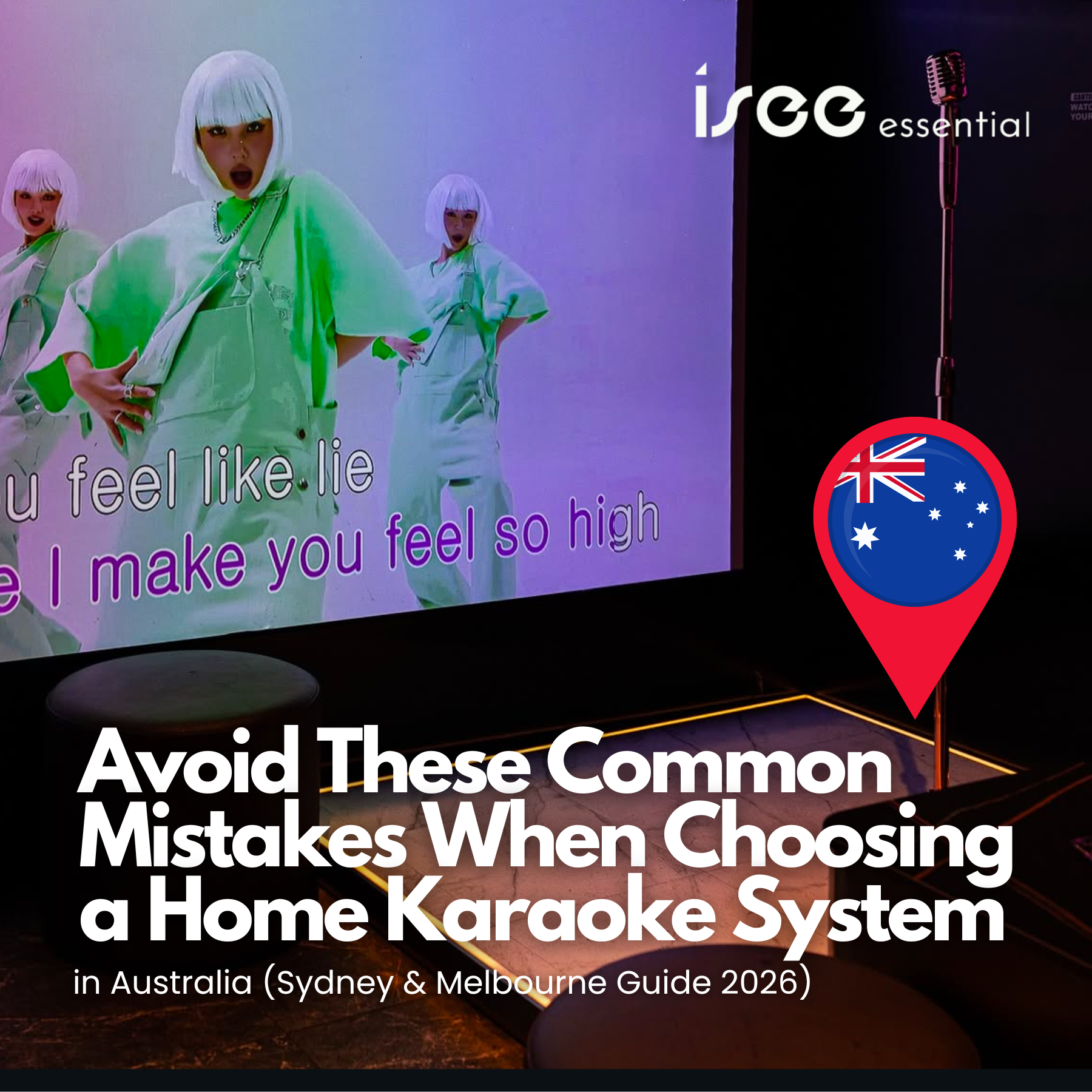 Avoid These Common Mistakes When Choosing a Home Karaoke System in Australia (Sydney & Melbourne Guide 2026) ISEE Karaoke