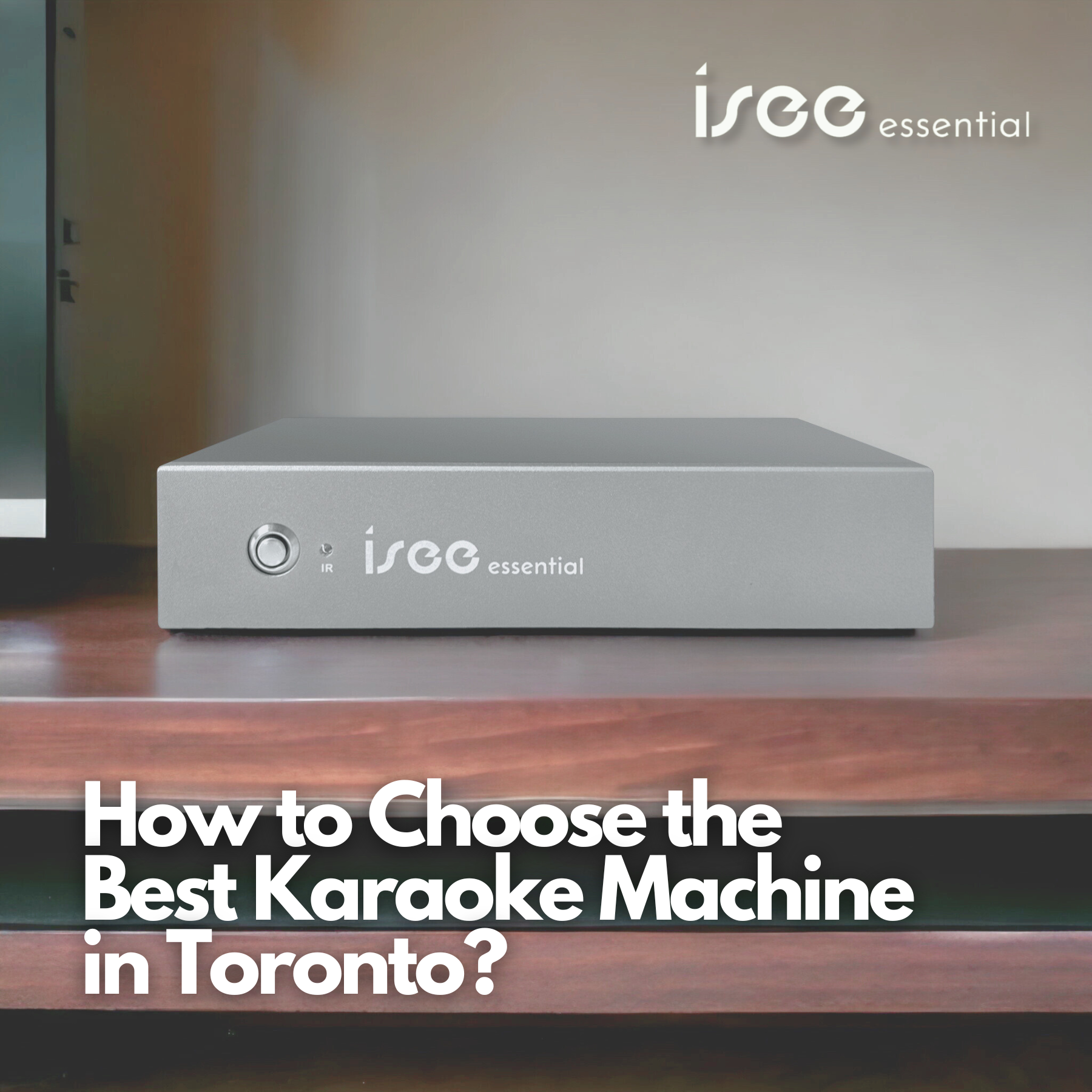 How to choose a Karaoke Machine in Toronto